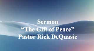 The Gift of Peace 12-8-24