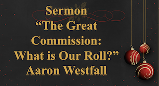 The Great Commission. What is Our Roll?